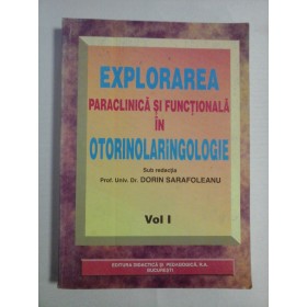 EXPLORARAREA PARACLINICA SI FUNCTIONALA IN OTORINOLARINGOLOGIE  -  PROF. UNIV. DR. DORIN SARAFOLEANU